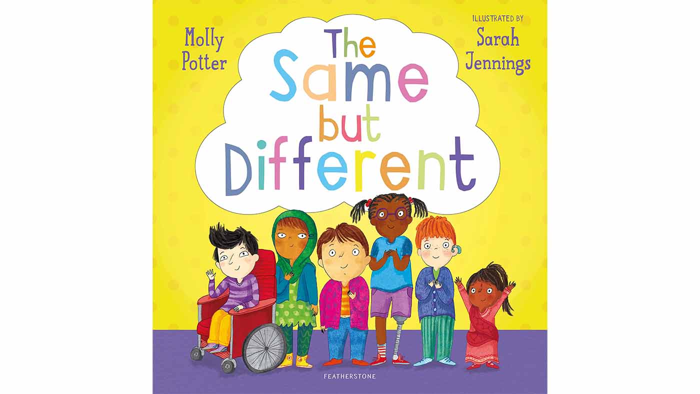 The Same but Different by Molly Potter, illustrated by Sarah Jennings - Featured Image