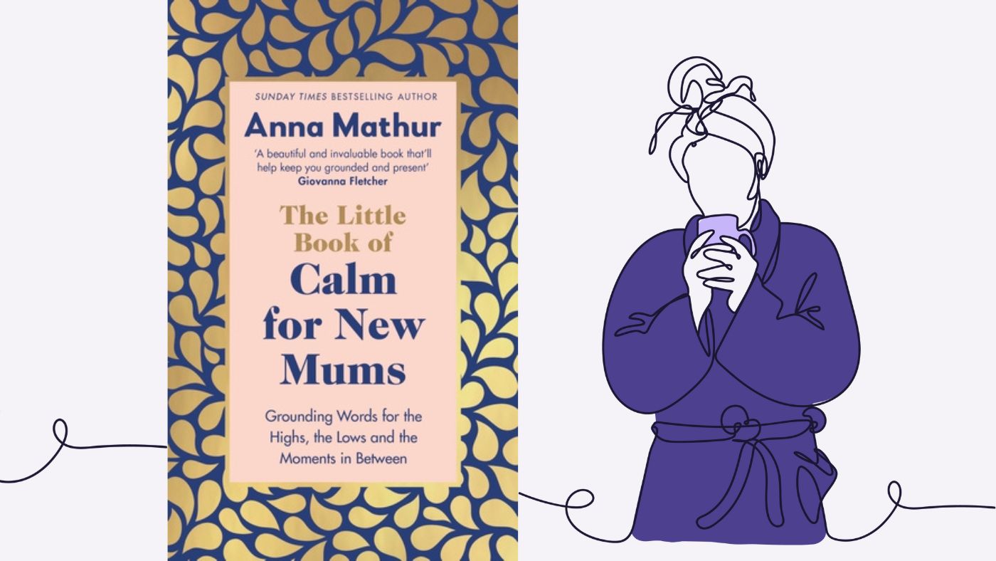 Every parent should read The Little Book of Calm for New Mums - Featured Image