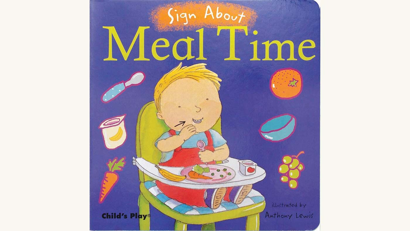 Sign About Meal Time by Anthony Lewis – learn some British Sign Language signs and chat with your baby about food - Featured Image