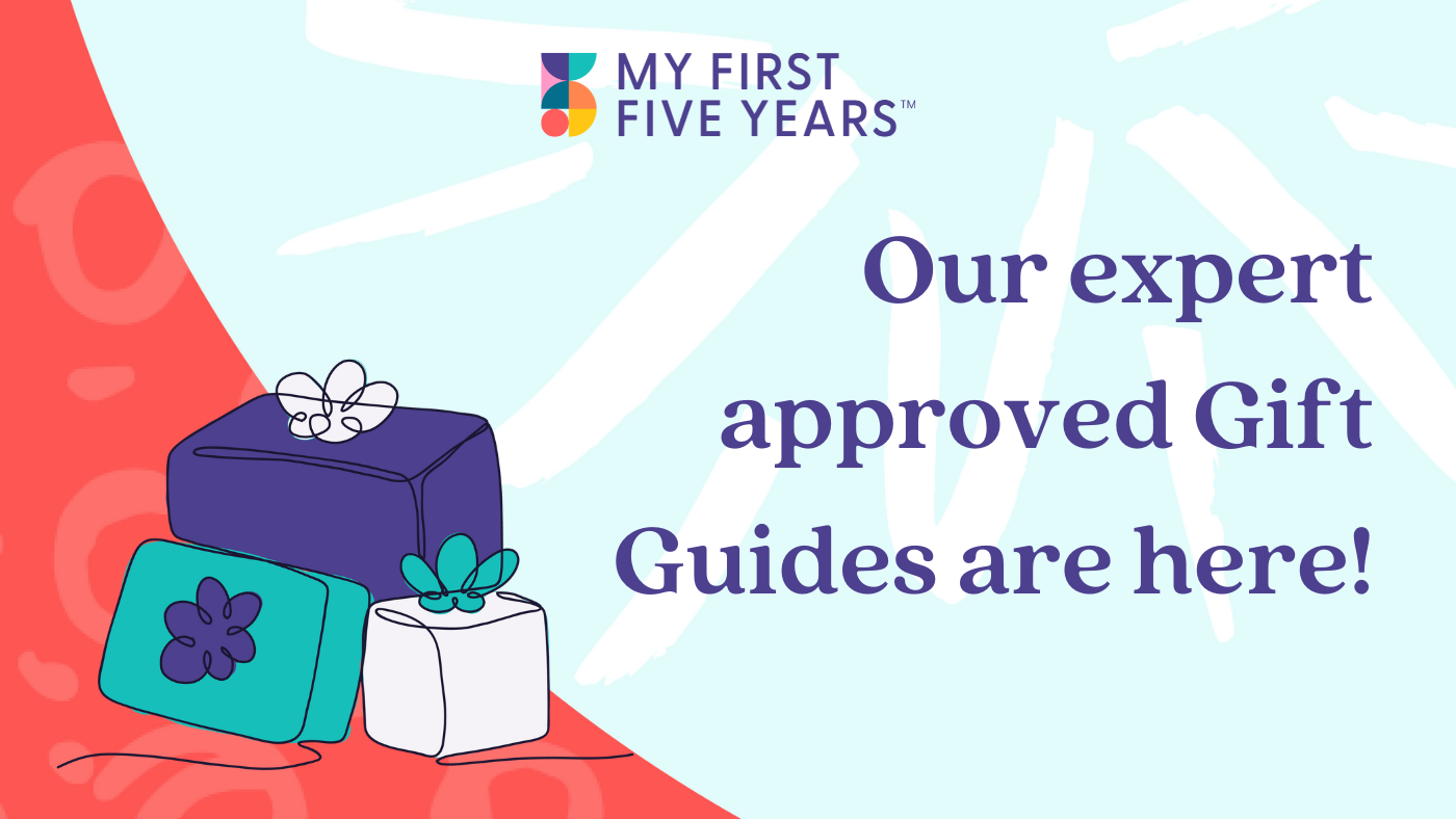 Check out the My First Five Years gift guides for presents your children will love - Featured Image